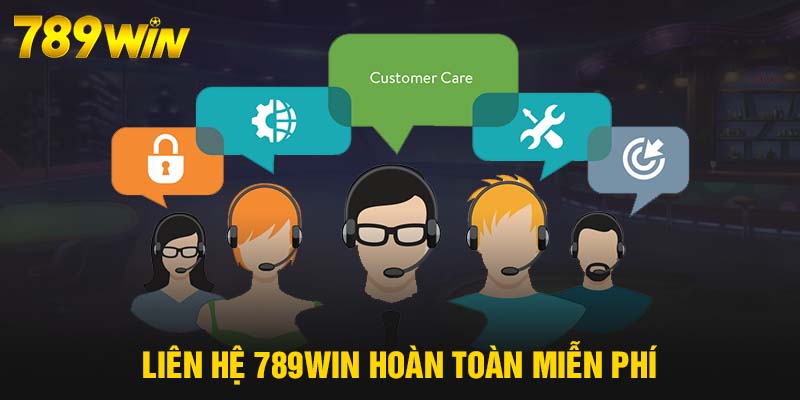 Liên Hệ 789WIN - CSKH Chuyên Nghiệp, Hỗ Trợ 24/7 Nhanh Chóng 6 Liên hệ 789WIN hoàn toàn miễn phí