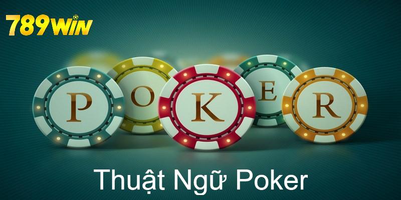 99+ Thuật Ngữ Poker Nhất Định Phải Bỏ Túi Nếu Muốn Thắng 1 thuat ngu poker 0